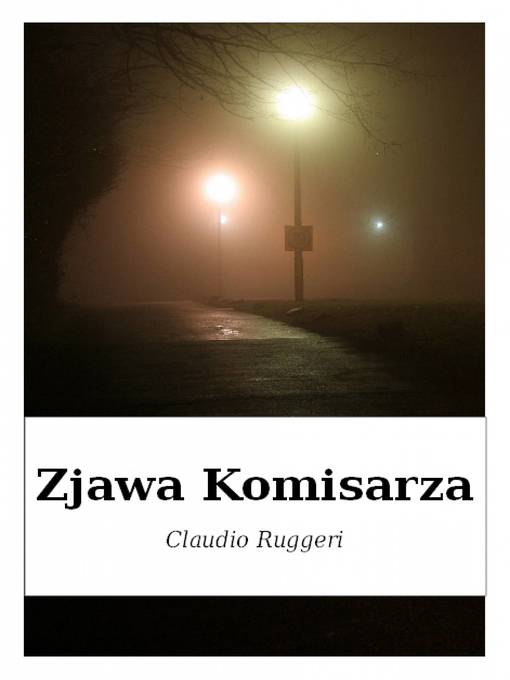 Title details for Zjawa Komisarza by Claudio Ruggeri - Available